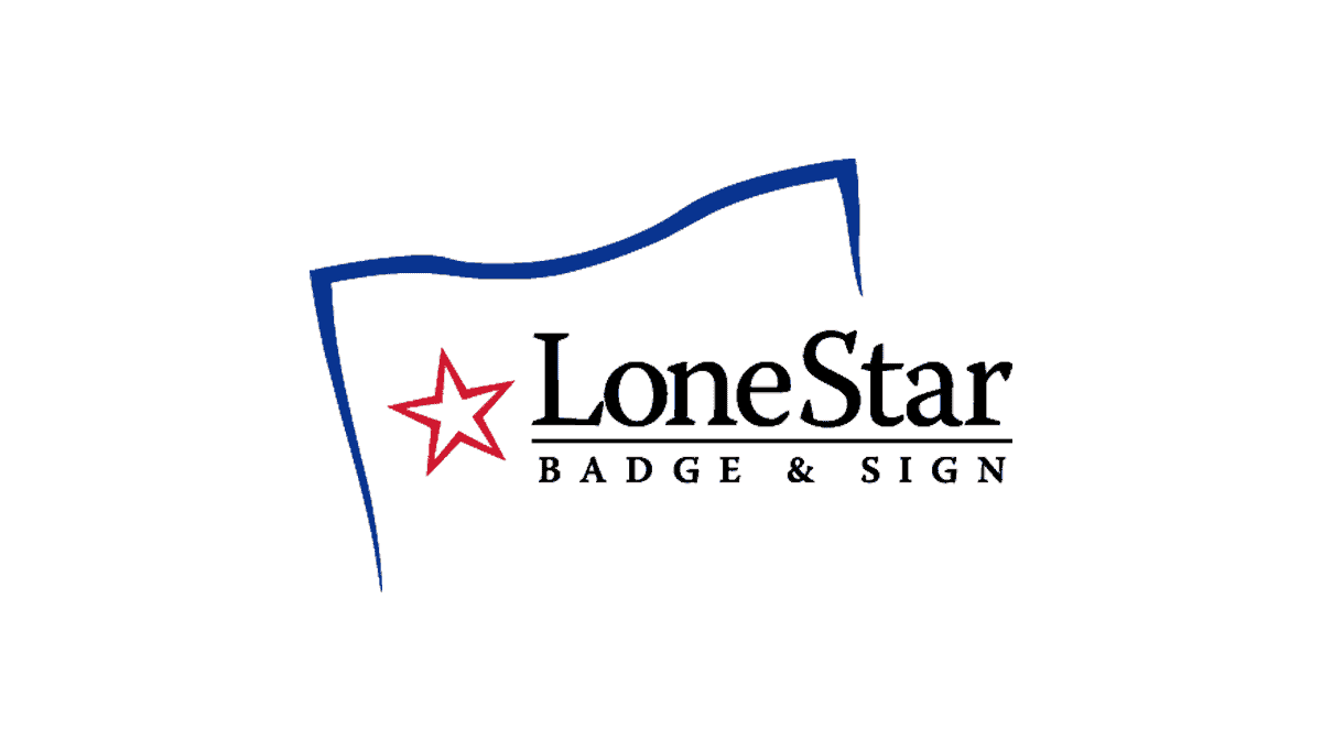 Frequently Asked Questions Lonestar Badge & Sign